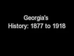 Georgia’s History: 1877 to 1918