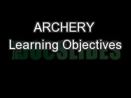 ARCHERY Learning Objectives