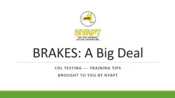 BRAKES: A Big Deal CDL TESTING --- Training Tips