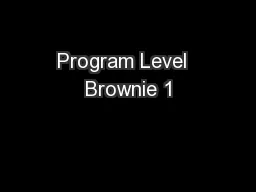 Program Level  Brownie 1
