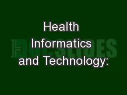 Health Informatics and Technology: