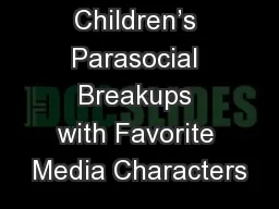 Children’s Parasocial Breakups with Favorite Media Characters