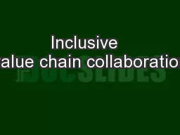 Inclusive  value chain collaboration