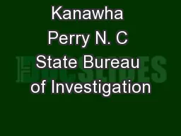 Kanawha Perry N. C State Bureau of Investigation