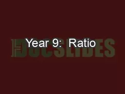 Year 9:  Ratio & Proportion