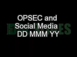OPSEC and Social Media  DD MMM YY