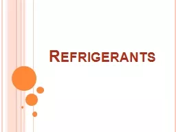 Refrigerants   The specific objectives of this lecture are to: