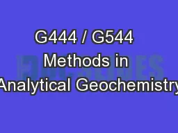 G444 / G544  Methods in Analytical Geochemistry