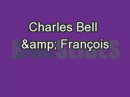 Charles Bell & François