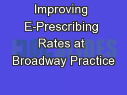 Improving E-Prescribing Rates at Broadway Practice