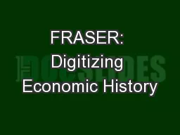 FRASER: Digitizing Economic History