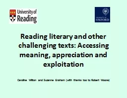 Reading literary and other challenging texts: Accessing meaning, appreciation and exploitation