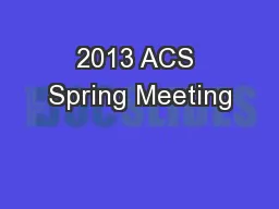 2013 ACS Spring Meeting
