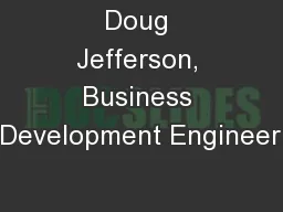 Doug Jefferson, Business Development Engineer