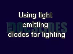 Using light emitting diodes for lighting