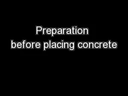 Preparation before placing concrete