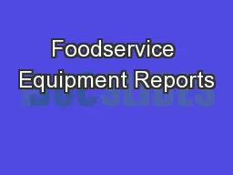 Foodservice Equipment Reports