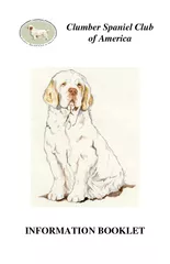 Clumber Spaniel Club of America INFORMATION BOOKLET