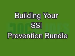 Building Your SSI Prevention Bundle