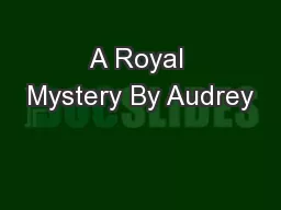 A Royal Mystery By Audrey