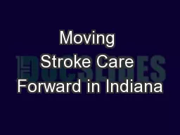 Moving Stroke Care Forward in Indiana
