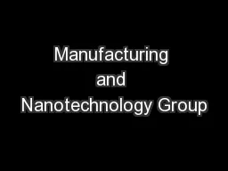 Manufacturing and Nanotechnology Group