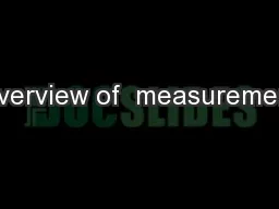 Overview of  measurement