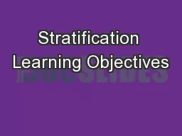 Stratification Learning Objectives