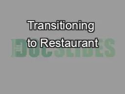 Transitioning to Restaurant