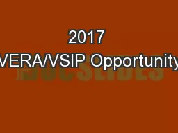 2017 VERA/VSIP Opportunity
