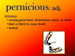 pernicious :  a dj. definition: