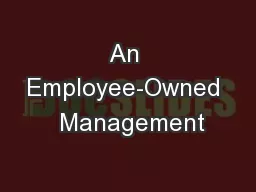 An Employee-Owned  Management