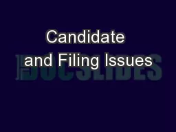 Candidate and Filing Issues