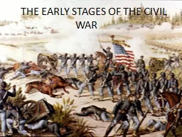 THE EARLY STAGES OF THE CIVIL WAR