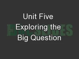 Unit Five Exploring the Big Question