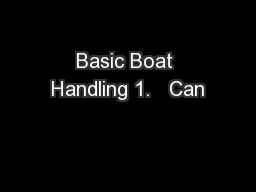 Basic Boat Handling 1.   Can