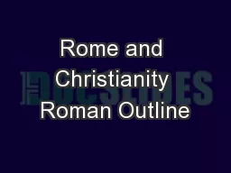 Rome and Christianity Roman Outline