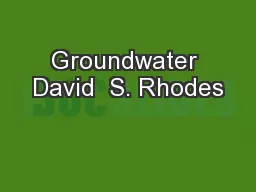 Groundwater David  S. Rhodes