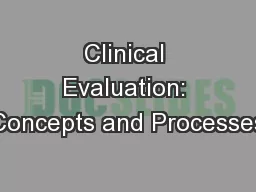 Clinical Evaluation: Concepts and Processes