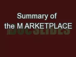 Summary of the M ARKETPLACE
