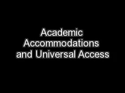 Academic Accommodations and Universal Access