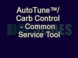 AutoTune™/ Carb Control - Common Service Tool