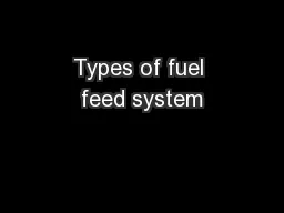 Types of fuel feed system