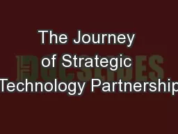 The Journey of Strategic Technology Partnership