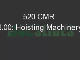 520 CMR 6.00: Hoisting Machinery