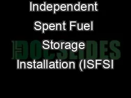 Independent Spent Fuel Storage Installation (ISFSI