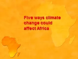 Five ways climate change could affect Africa