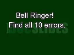 Bell Ringer!  Find all 10 errors.