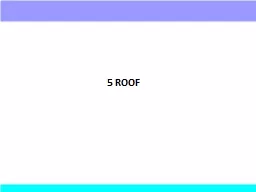 5  ROOF 		 		 					 1 Past Exam Questions