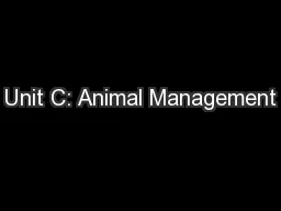 Unit C: Animal Management